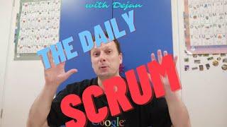 The Daily Scrum with Dejan Majkic