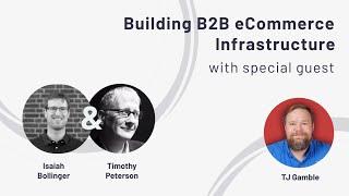 Ep 73 of The Hard Truth - Building B2B eCommerce Infrastructure with TJ Gamble