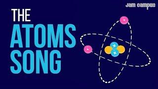 THE ATOMS SONG | Science Music Video