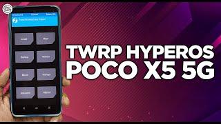 TERBARU! Cara Install TWRP HyperOS POCO X5 5G (ROOT - NO ROOT)