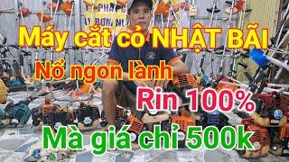 ngày 06_11 máy cắc cỏ NHẬT BÃI GIÁ RẺ.lh 0944464963 bảo hành nữa năm bao Síp toàn quốc rin 100%