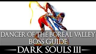 Dancer of the Boreal Valley / Boss Guide / Dark Souls 3 / Simple Strategy / Walkthrough