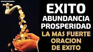 La más Fuerte Oración de Éxito que puedes hacer. Abundancia, Prosperidad y Éxito