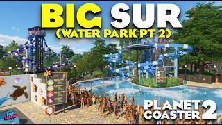 Wave Pools and Big Slides! - Planet Coaster 2 Realistic Park Series | Ep 9