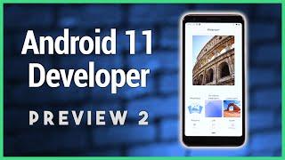 Hands-on Android 11 Developer Preview 2