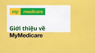 Introducing MyMedicare – Vietnamese