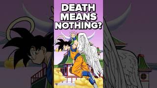 “death means nothing in Dragon Ball”