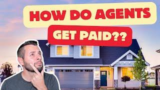 How Real Estate Agents are Paid - August 2024 BIG CHANGES!