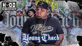 Young Chach - Oxnard Chiques-- EP. 297 #asmr