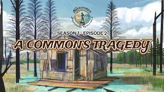 A Common's Tragedy | Season 1, Episode 2