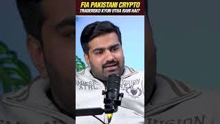 Crypto Traders: Why Are They Being Targeted in Pakistan?