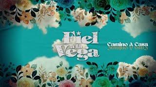 Fiel a La Vega - Camino a Casa (Video Oficial)