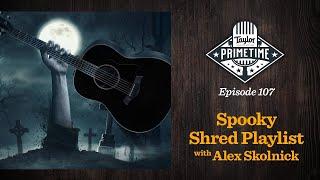 Spooky Playlist with Alex Skolnick from Testament! | Taylor Primetime Episode 107