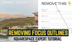 Remove Focus Outline on Squarespace [CSS Snippet]