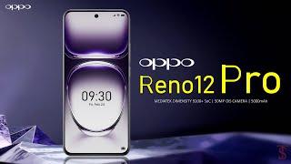 Oppo Reno 12 Pro Price, Official Look, Design, Specifications, 16GB RAM, Camera, Features #5g #oppo