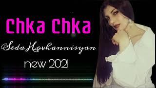 premiere// Seda Hovhannisyan //chka chka 2021