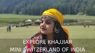 Khajjiar Travelogue | Episode-2 | Prerika Gupta