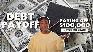 How to Pay Off Student Loans Quicker| How I Paid Off $100,000 in Less Than 3 Years|