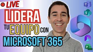  Lidera tu EQUIPO con MICROSOFT 365 🟧 Productividad para Empresas y Equipos 