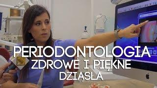 Periodontologia - zdrowe i piękne dziąsła