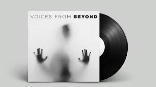 Voices From beyond - Paranormal Vocal Sound Effects