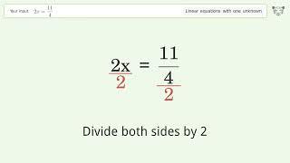 Linear equation with one unknown: Solve 2x=11/4 step-by-step solution