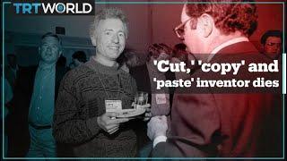 Inventor of 'cut', 'copy' and 'paste' dies