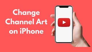 How to Change Channel Art on iPhone (2021)