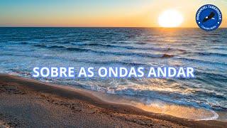 SOBRE AS ONDAS ANDAR