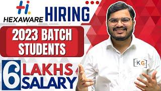 HEXAWARE Hiring 2023 Batch || Salary: 6 Lakhs || Hexaware Off Campus Drive for 2023 Batch Freshers