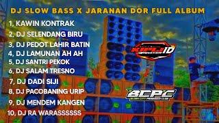 DJ KAWIN KONTRAK X SELENDANG BIRU •SLOW BASS X JARANAN DOR FULL ALBUM •KIPLI ID RMX