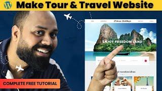 How To Make A Tour & Travel Booking Website For Free | Full WP Tutorial