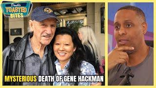 THE MYSTERIOUS DEATH OF GENE HACKMAN | Double Toasted Bites