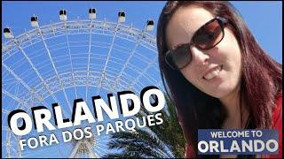 O que fazer em Orlando fora dos parques temáticos