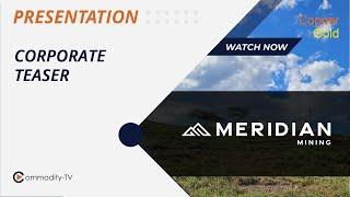 Meridian Mining Corporate Teaser