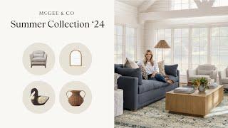 Styling Tips With Shea McGee | McGee and & Co.2024 Summer Collection