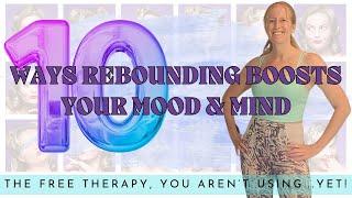 Rebounding=Free Therapy!A Natural Bounce Back Everyone Needs, Healing for the Mind & Nervous System!