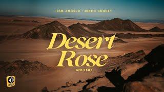 Dim Angelo & Nikko Sunset - Desert Rose feat. Maria Zhitnikova (Afro Mix) - Official Audio Release