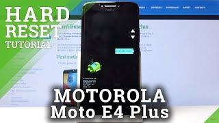 Hard Reset MOTOROLA Moto E4 Plus – Erase Storage / Bypass Screen Lock