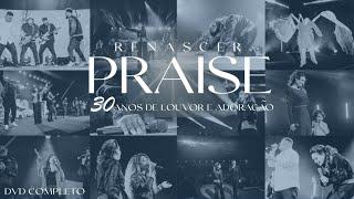 Renascer Praise 23 (30 Anos de Louvor e Adoração) Dvd Completo