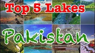 Top 5 lakes of Pakistan | Best Lakes of Pakistan