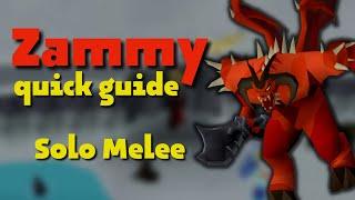 Zammy Quick Guide - Solo Melee | OSRS