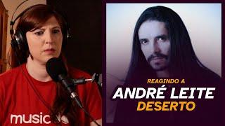 Reagindo a André Leite - Deserto | Mari na Plateia S2E22