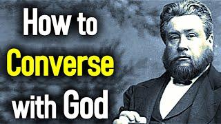 How to Converse with God - Charles Spurgeon Sermons