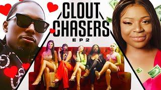 "EATING MY BUDWA IS ESSTENTIAL" | Clout Chasers Ep 2