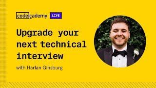 Upgrade your next technical interview with Harlan Ginsburg