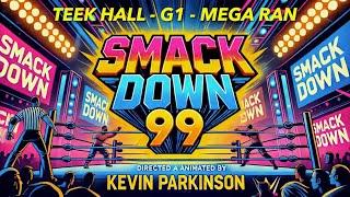 SMACKDOWN 99 - AI VIDEO