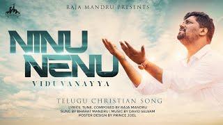 Ninnu Nenu Viduvanayya Deva | Raja Mandru | Telugu Christian Song 2024 | Bro. Bharat Mandru