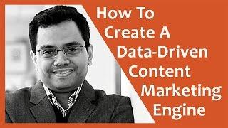 How to Create A Data Driven Content Marketing Engine