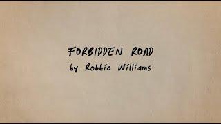 Better Man  | Robbie Williams "Forbidden Road" Lyric Video (2025 Movie)